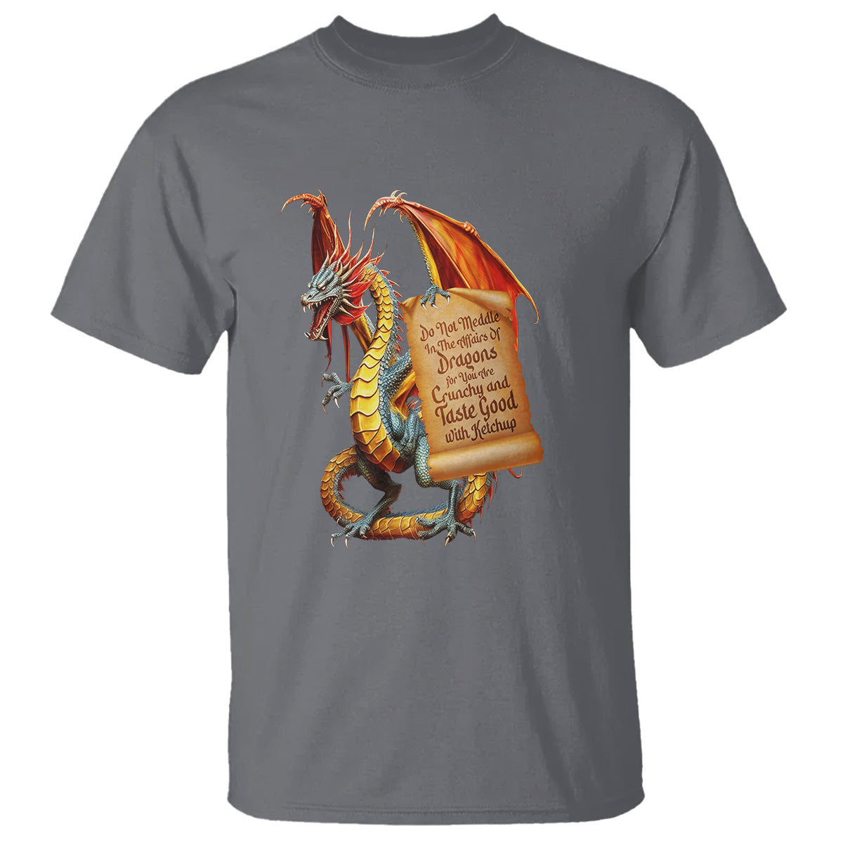do-not-meddle-in-the-affairs-of-dragons-for-you-are-crunchy-t-shirt