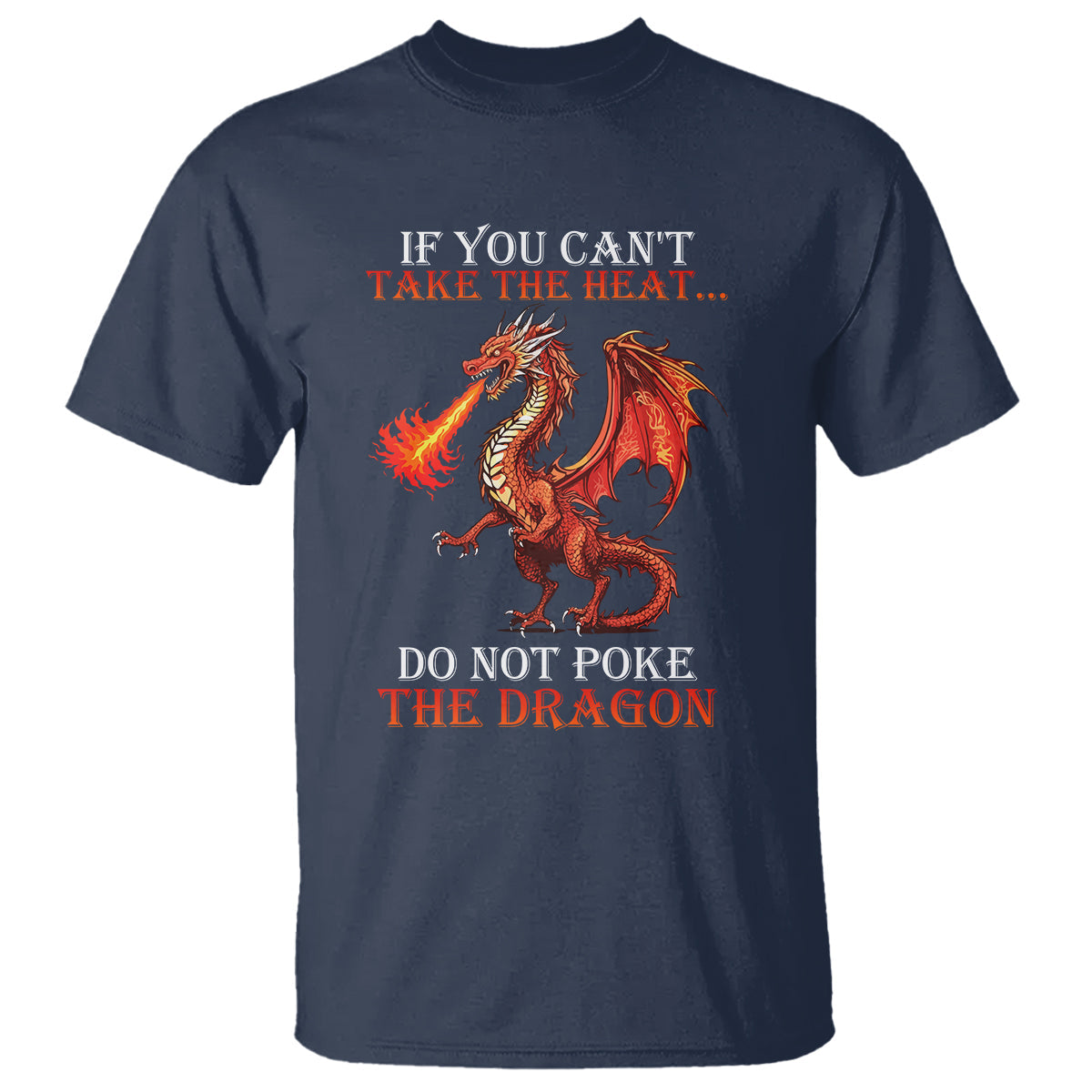 do-not-poke-the-cool-dragon-flame-spewing-flying-mythical-creature-t-shirt