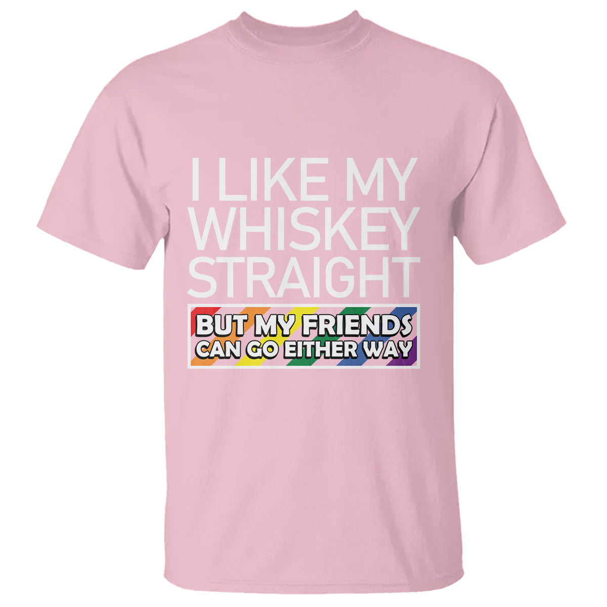 lgbtq-ally-t-shirt-i-like-my-whiskey-straight-but-my-friends-can-go-either-way-lgbt-pride