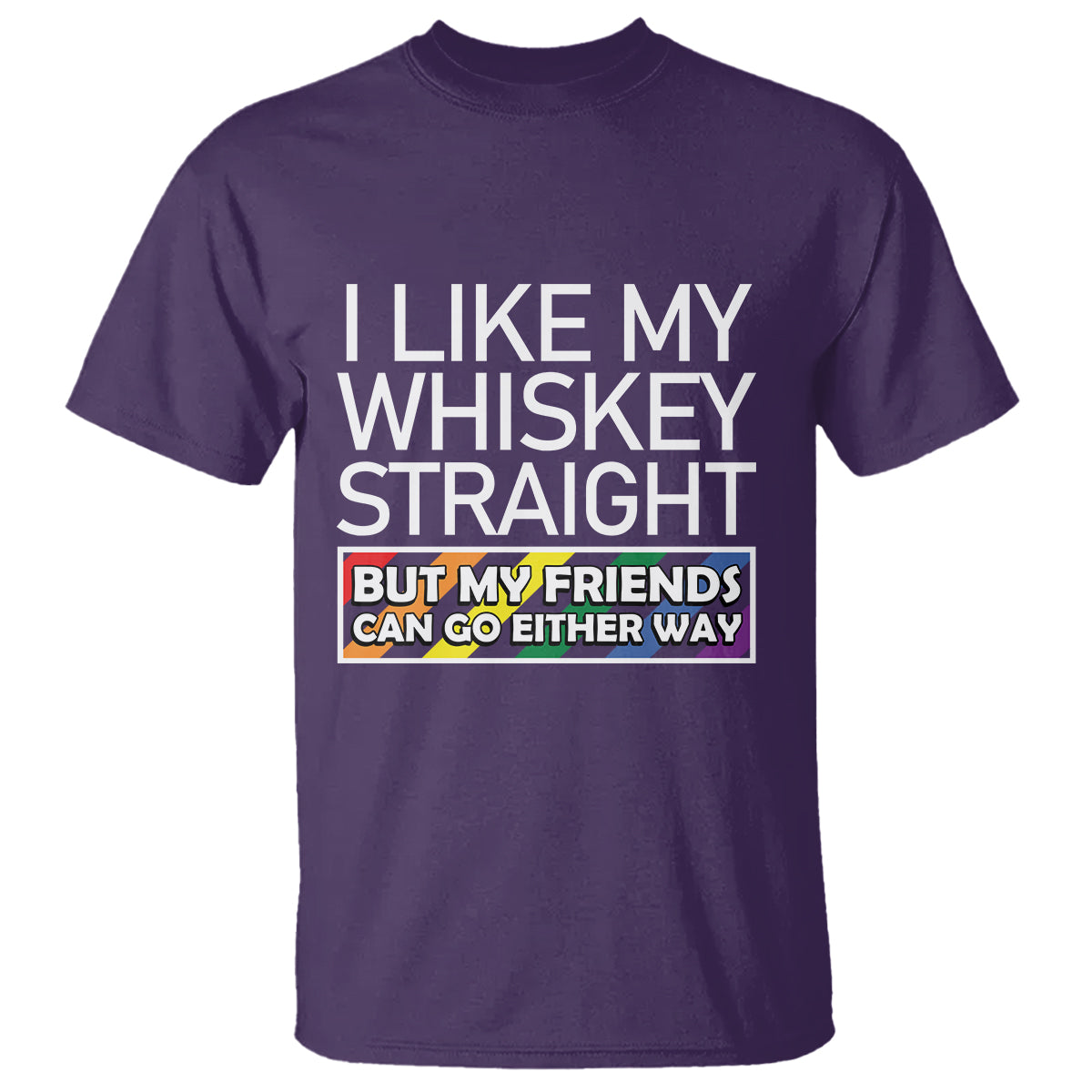 lgbtq-ally-t-shirt-i-like-my-whiskey-straight-but-my-friends-can-go-either-way-lgbt-pride