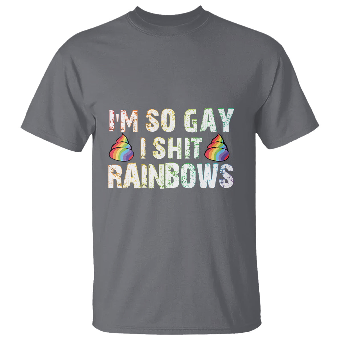 funny-lgbt-pride-t-shirt-i-so-gay-i-shit-rainbow