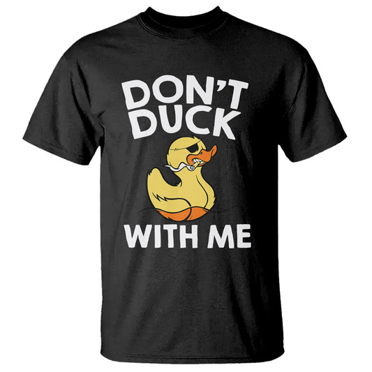 dont-duck-with-me-funny-rubber-ducks-t-shirt