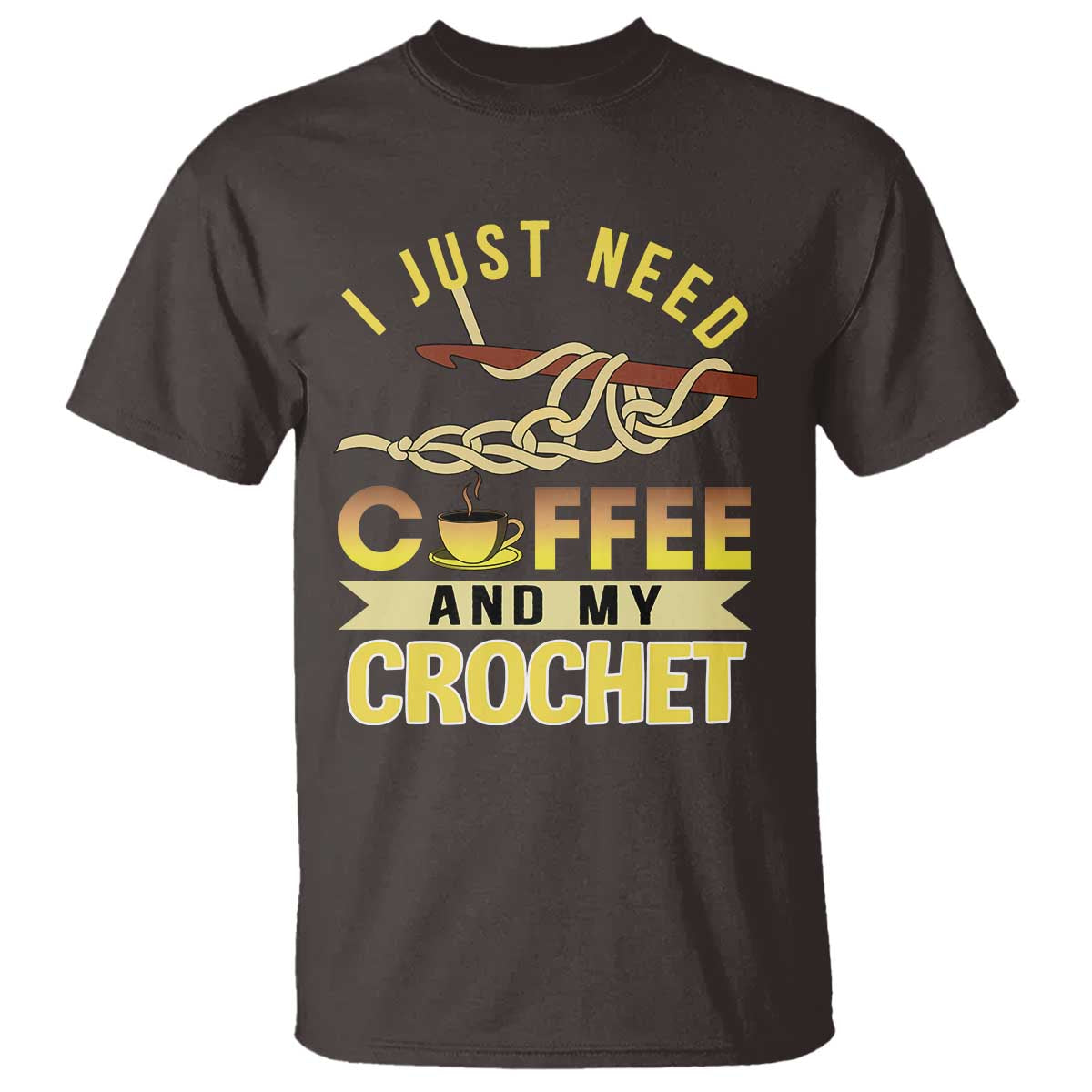 funny-i-just-need-coffee-and-my-crochet-t-shirt