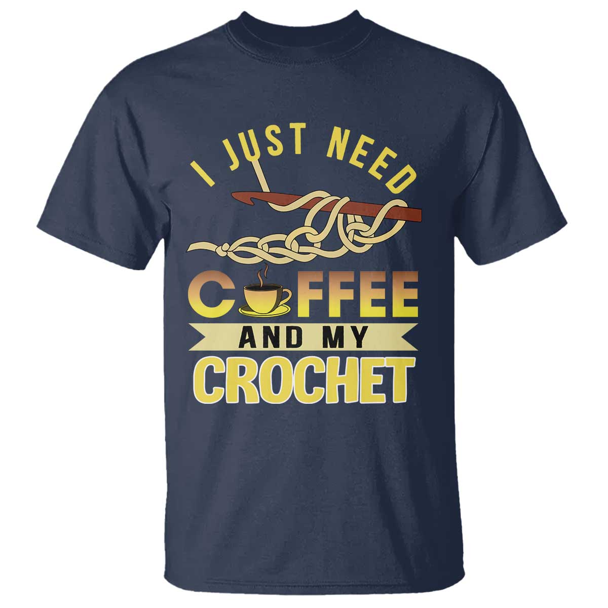 funny-i-just-need-coffee-and-my-crochet-t-shirt
