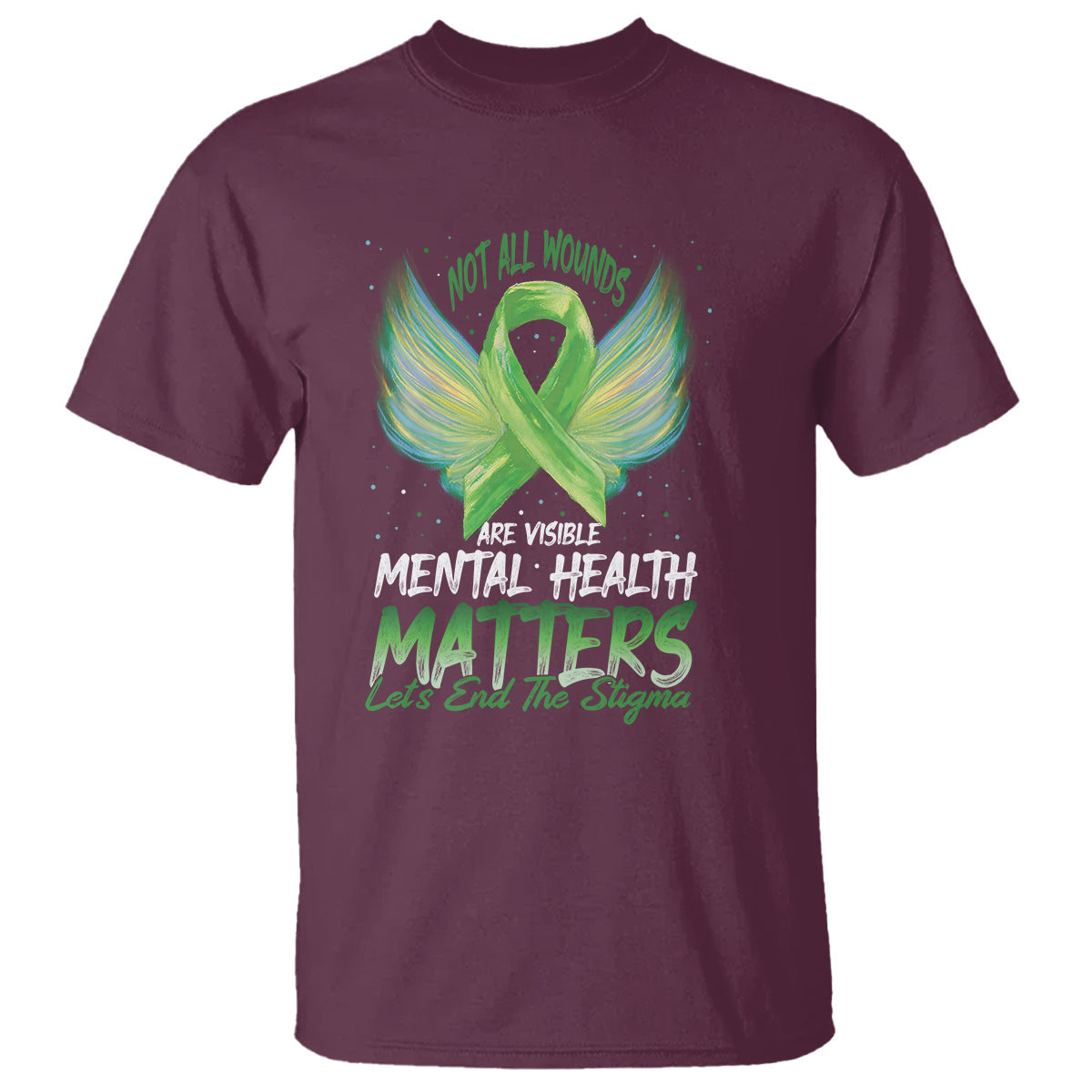 mental-health-awareness-t-shirt-not-all-wounds-are-visible-lets-end-the-stigma