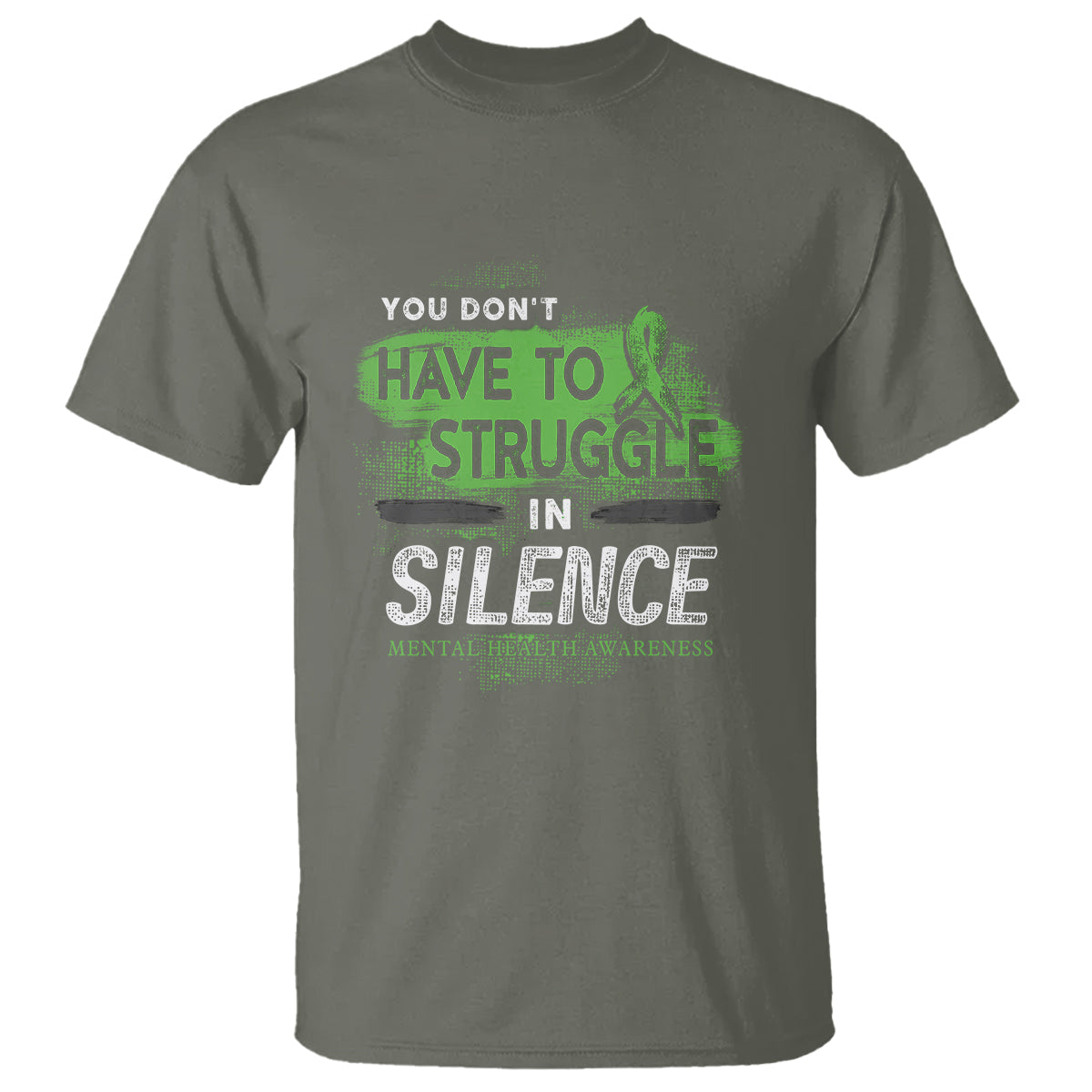 mental-health-awareness-t-shirt-you-dont-have-to-struggle-in-silence
