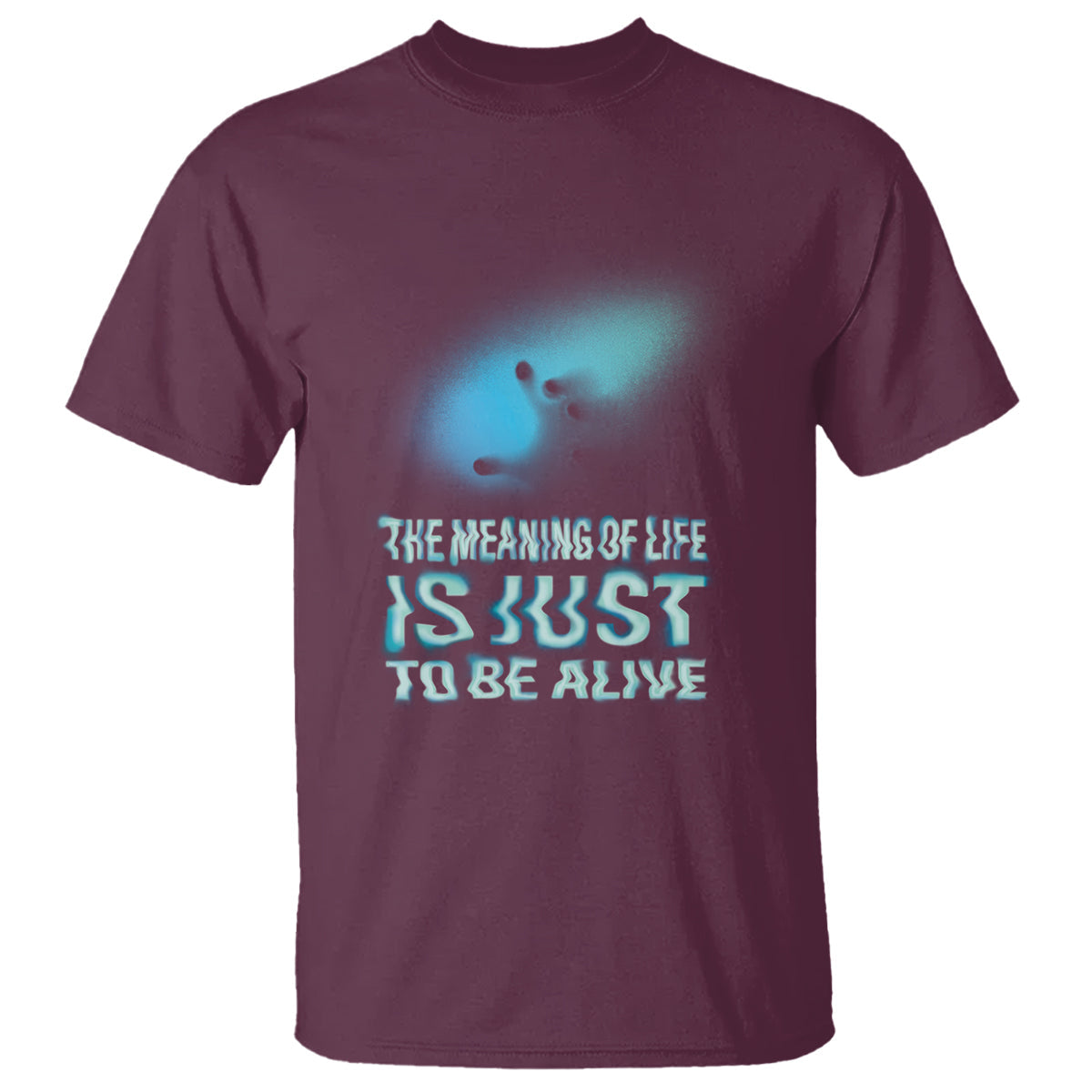 motivational-mental-health-t-shirt-the-meaning-of-life-is-just-to-be-alive-aesthetic