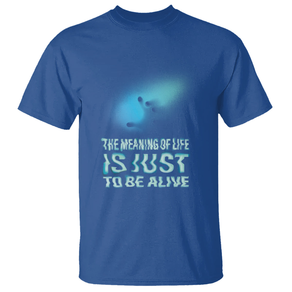 motivational-mental-health-t-shirt-the-meaning-of-life-is-just-to-be-alive-aesthetic