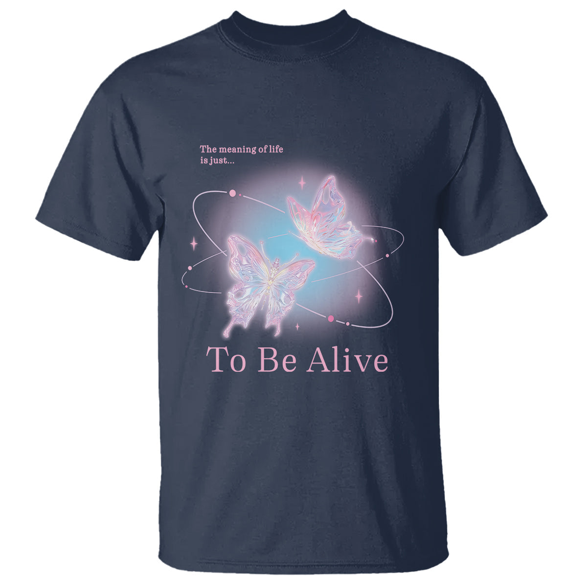 motivational-mental-health-t-shirt-the-meaning-of-life-is-just-to-be-alive-butterfly