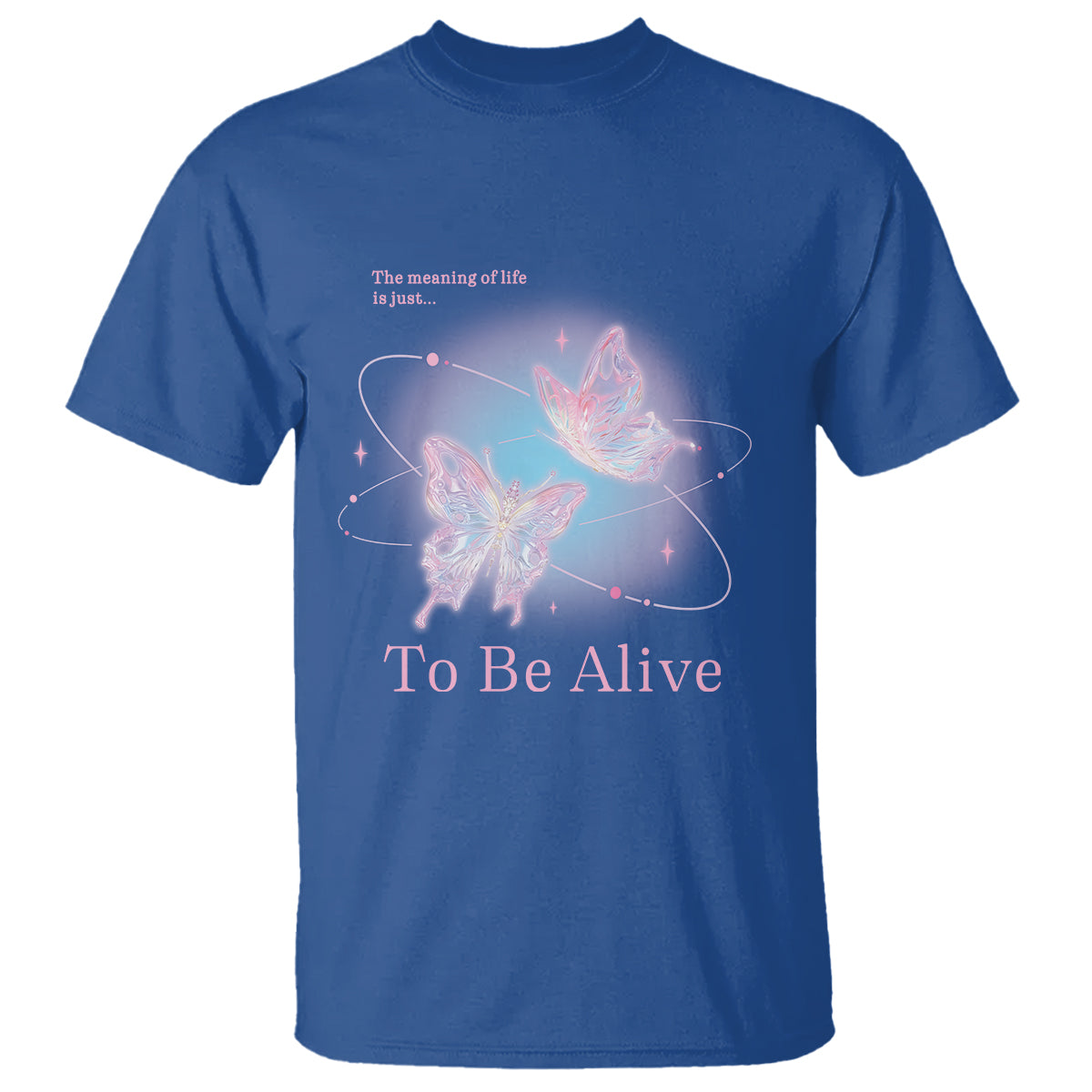 motivational-mental-health-t-shirt-the-meaning-of-life-is-just-to-be-alive-butterfly