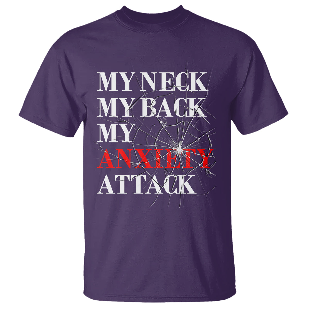 mental-health-awareness-t-shirt-my-neck-my-back-my-anxiety-attack