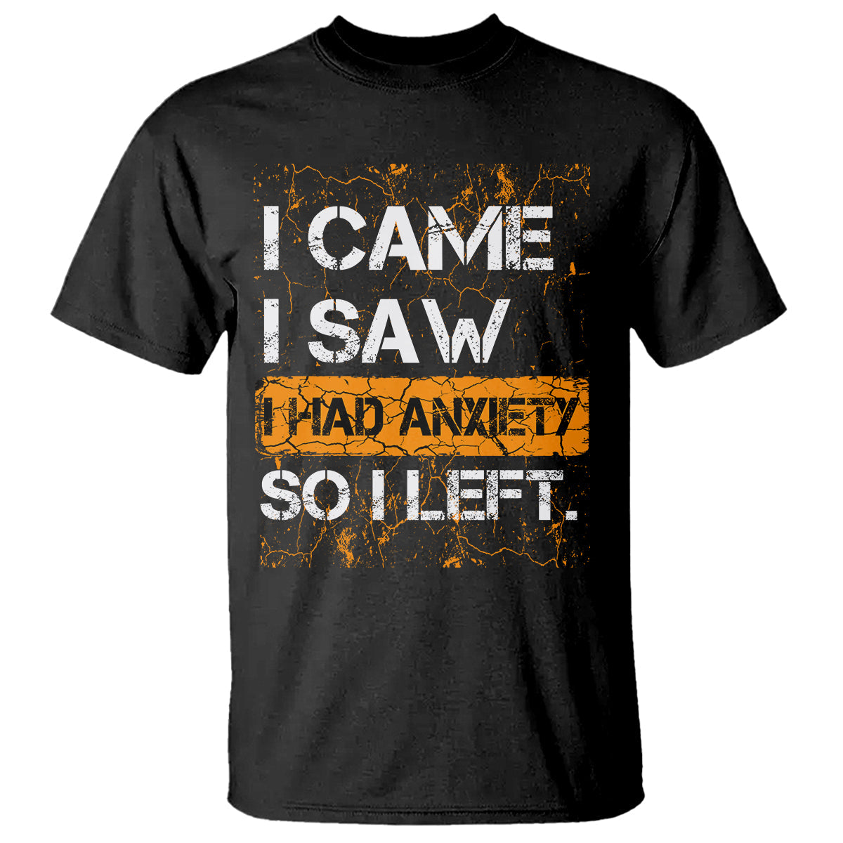 introvert-t-shirt-i-came-i-saw-i-had-anxiety-so-i-left