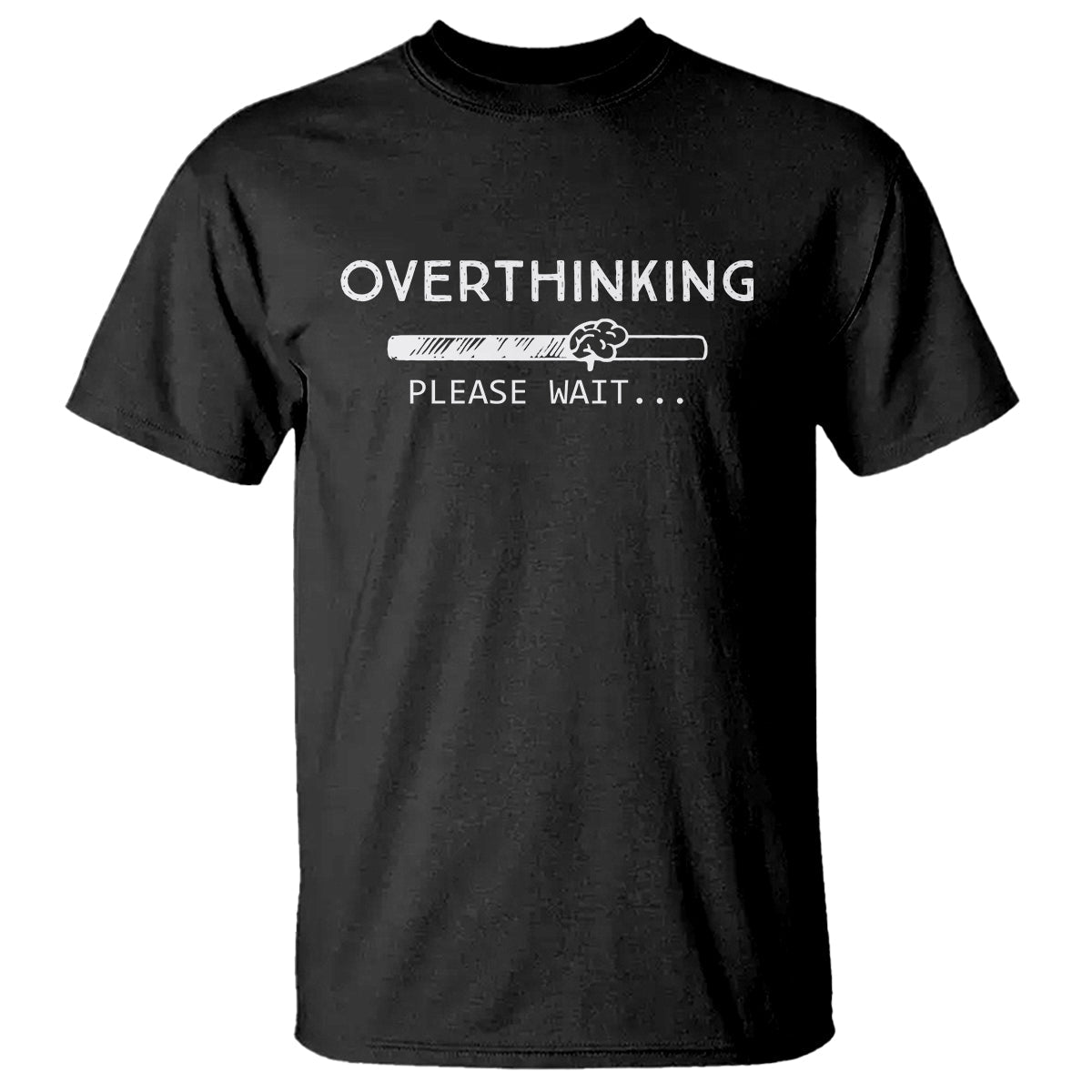 overthinking-loading-please-wait-t-shirt