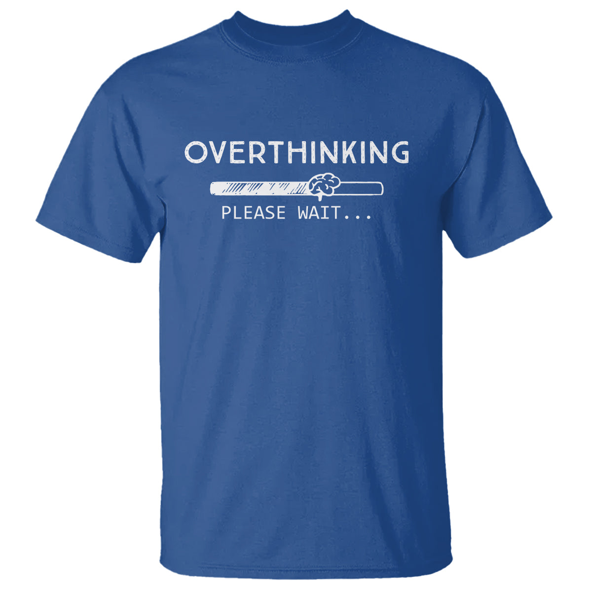 overthinking-loading-please-wait-t-shirt