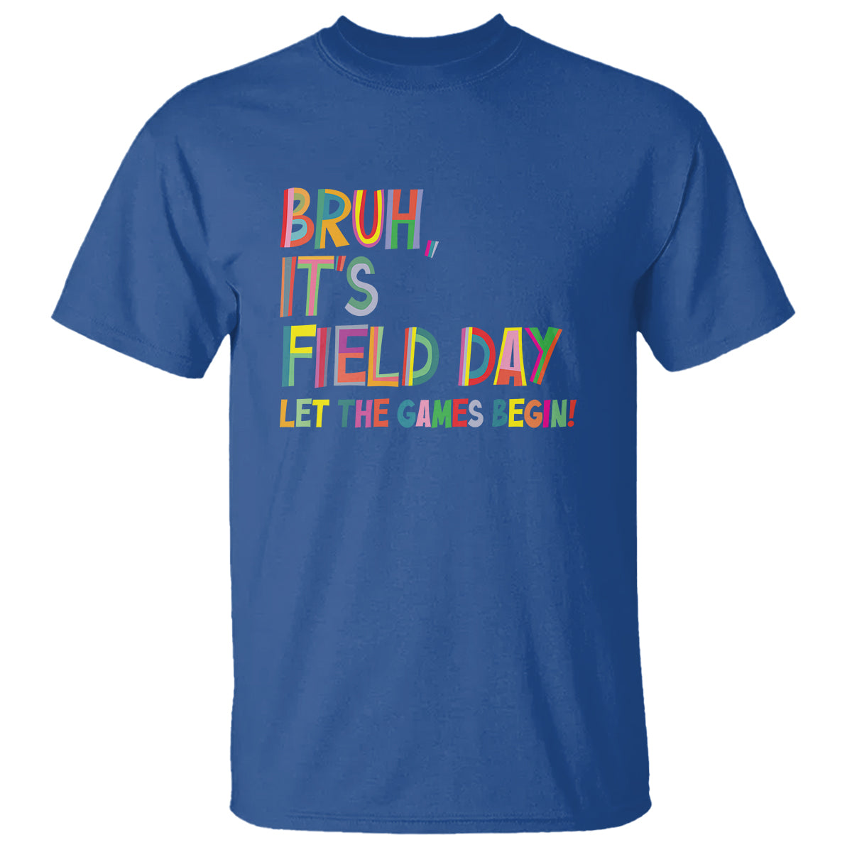 bruh-its-field-day-t-shirt-let-the-games-begin-field-trip-fun-day