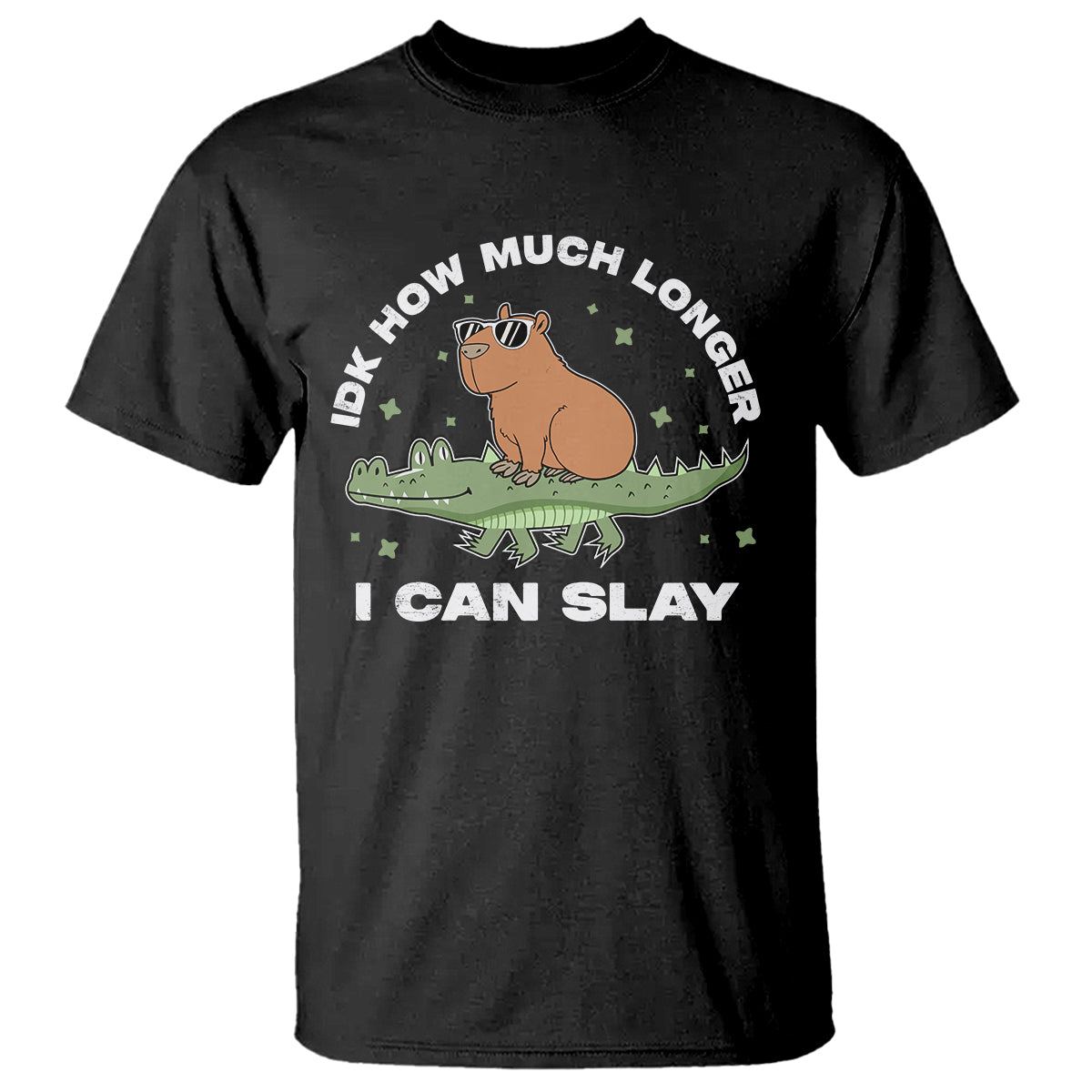 capybara-lover-t-shirt-idk-how-much-longer-i-can-slay-funny-capy-crocodile