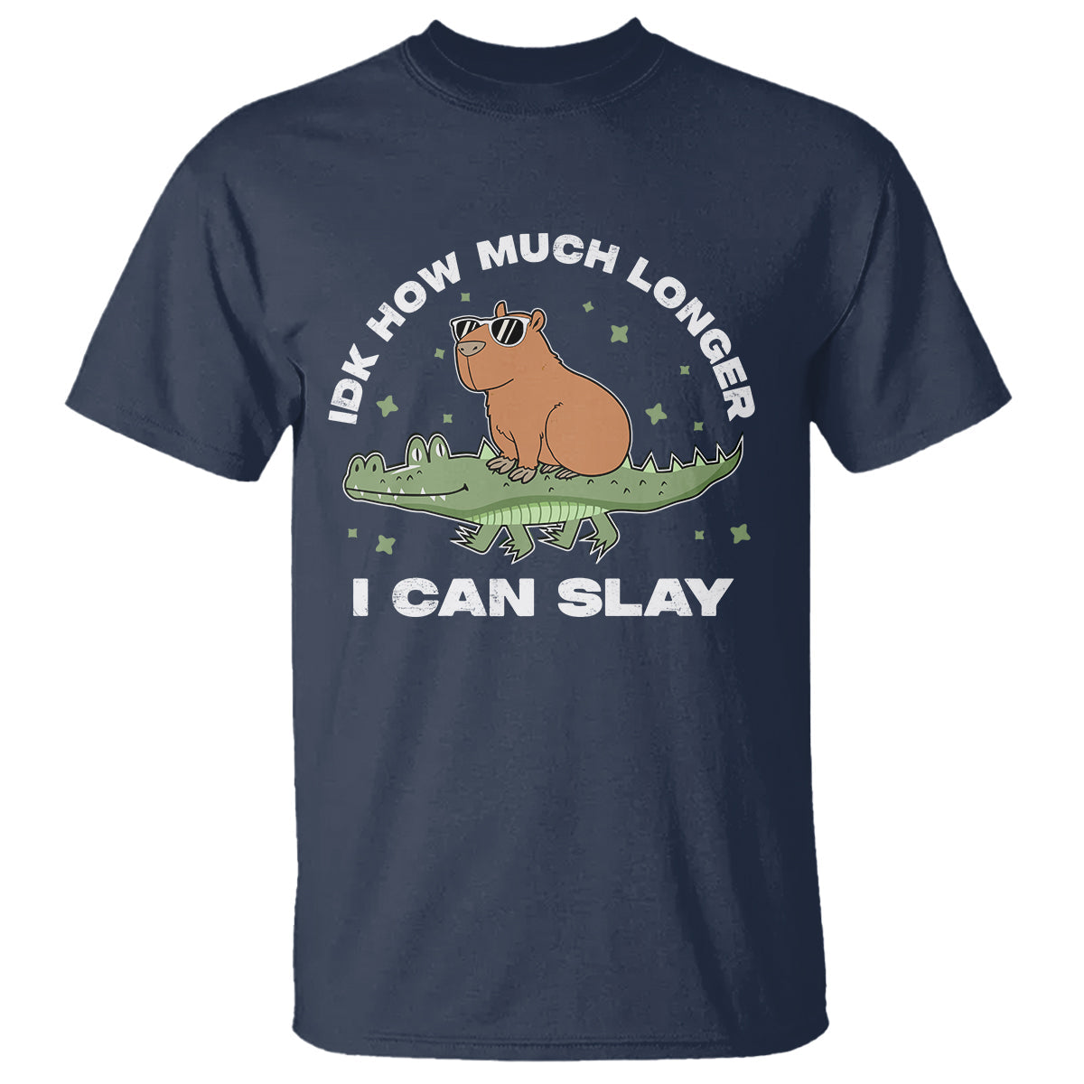capybara-lover-t-shirt-idk-how-much-longer-i-can-slay-funny-capy-crocodile