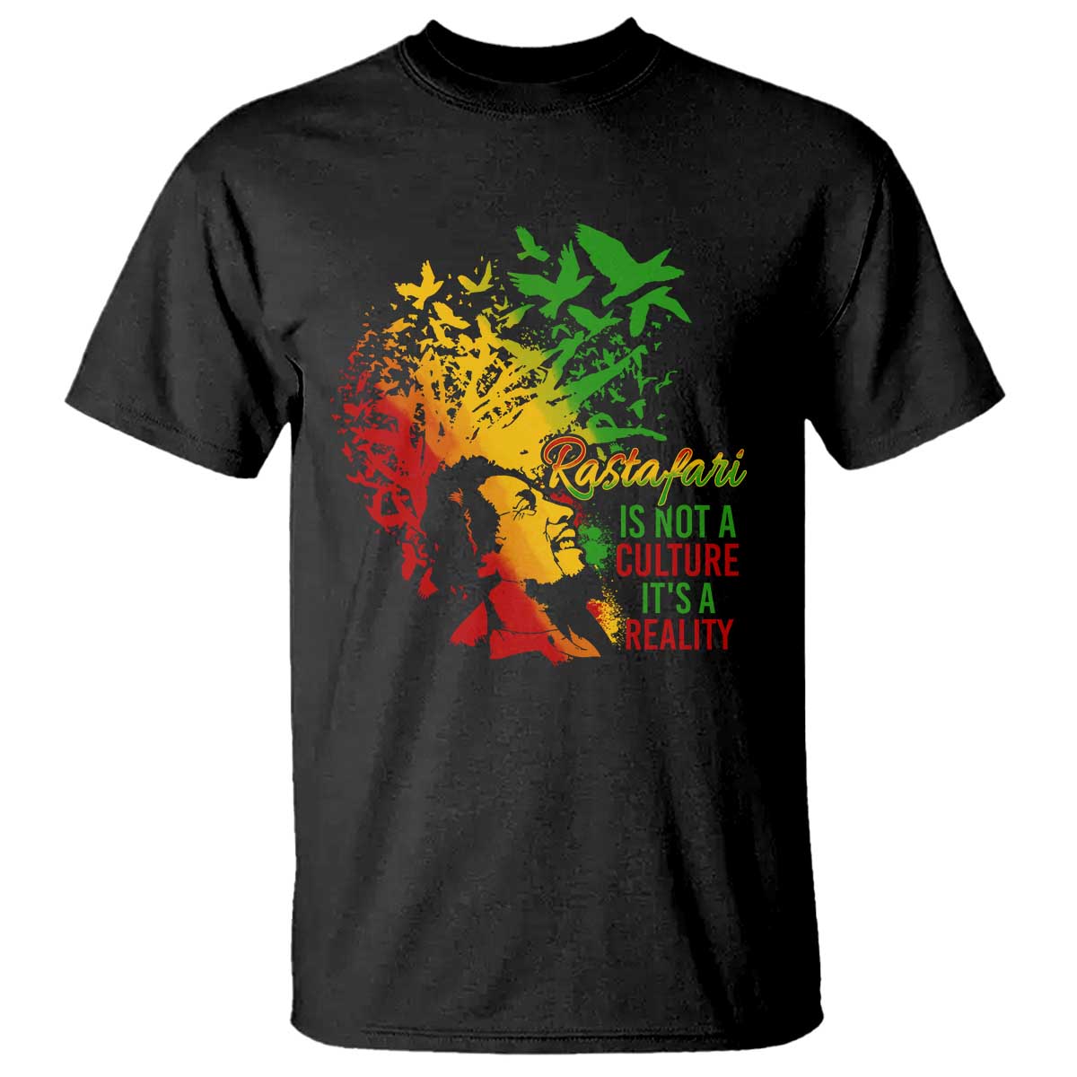 rasta-legend-bob-t-shirt-rastafari-is-not-a-culture-its-a-reality-jamaica-jamaican