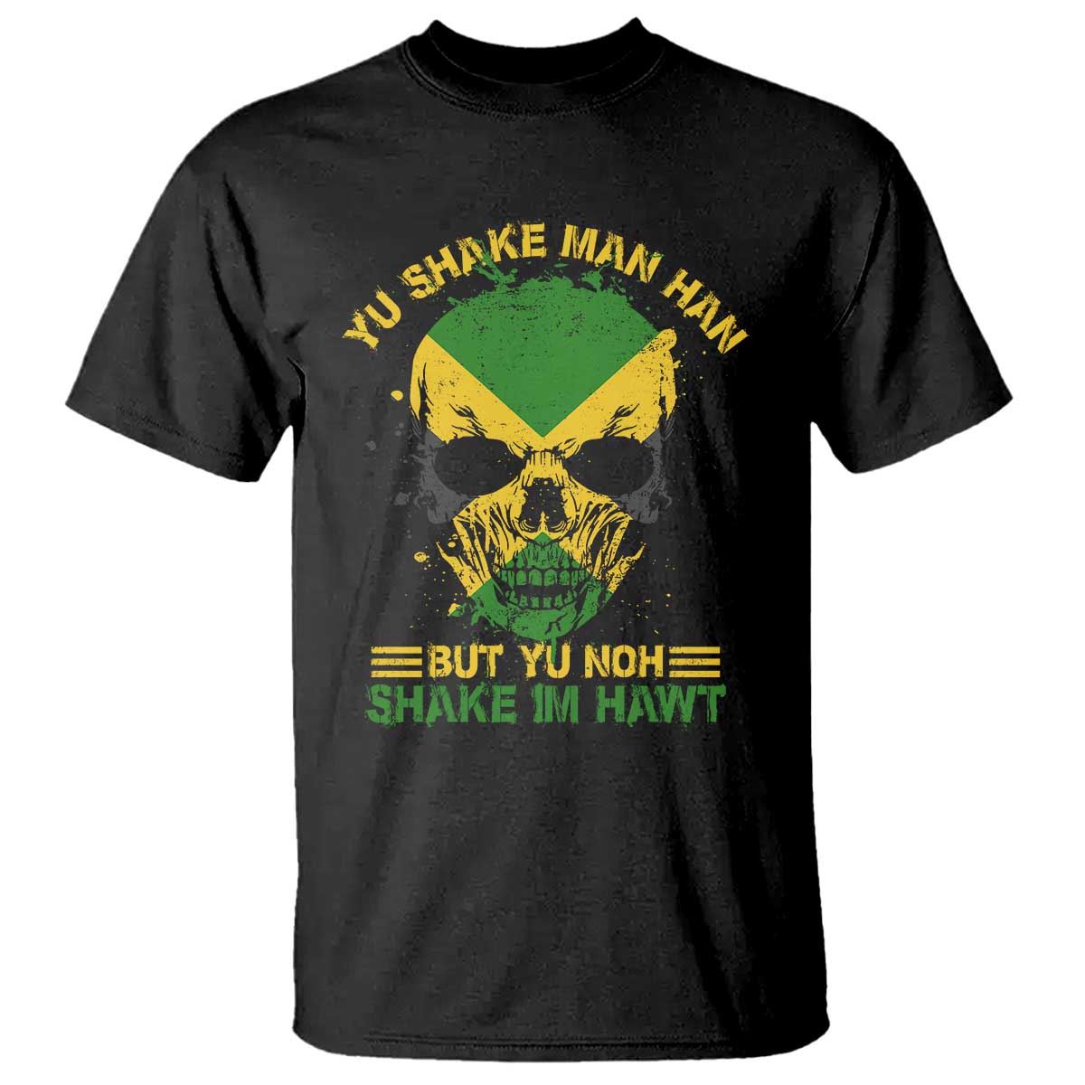 jamaican-proverbs-t-shirt-you-can-shake-a-mans-head-but-you-cannot-shake-his-heart-skull