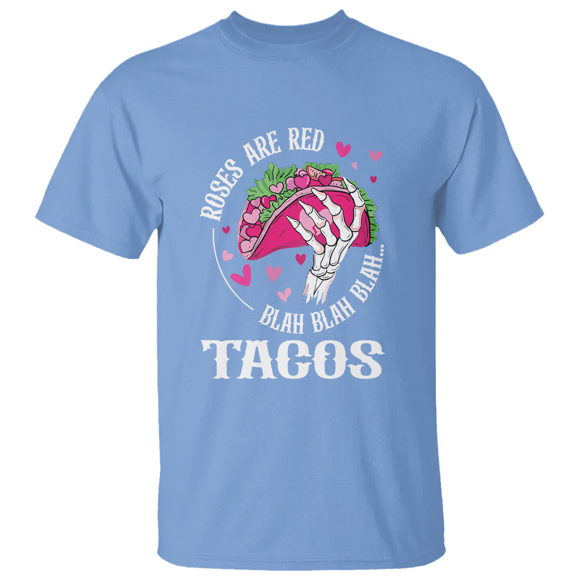 valentines-day-t-shirt-roses-are-red-blah-skeleton-tacos-funny-food-lover