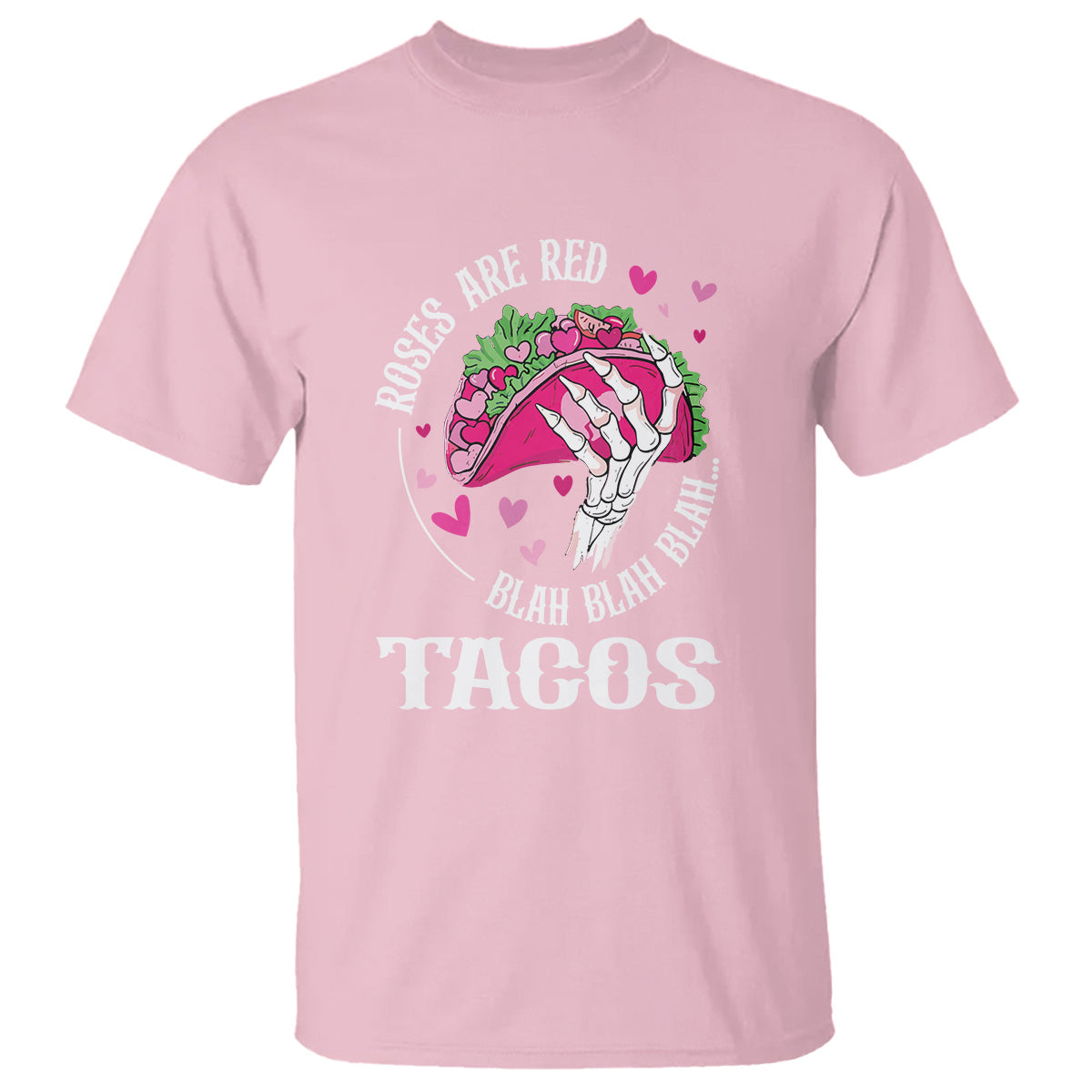 valentines-day-t-shirt-roses-are-red-blah-skeleton-tacos-funny-food-lover