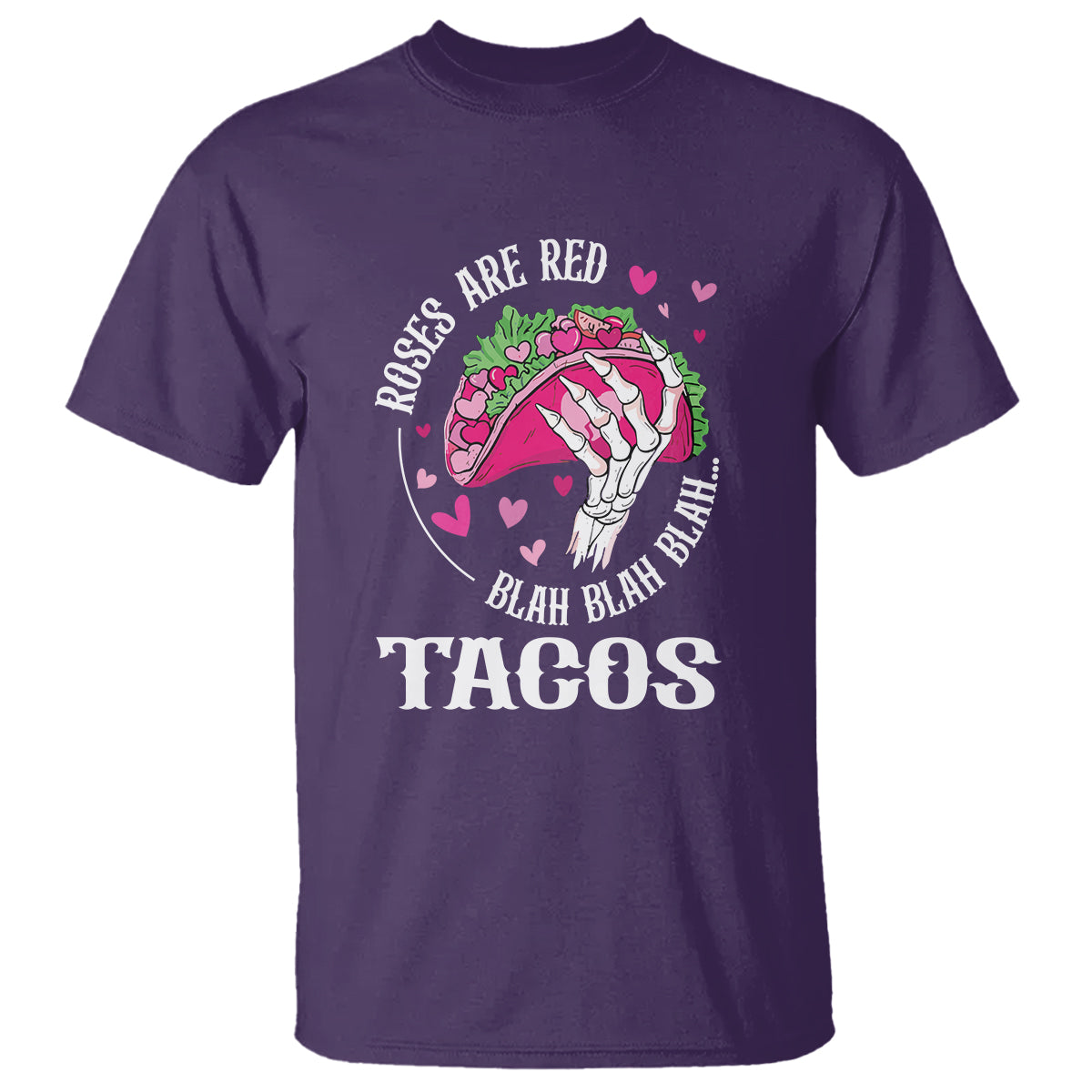 valentines-day-t-shirt-roses-are-red-blah-skeleton-tacos-funny-food-lover
