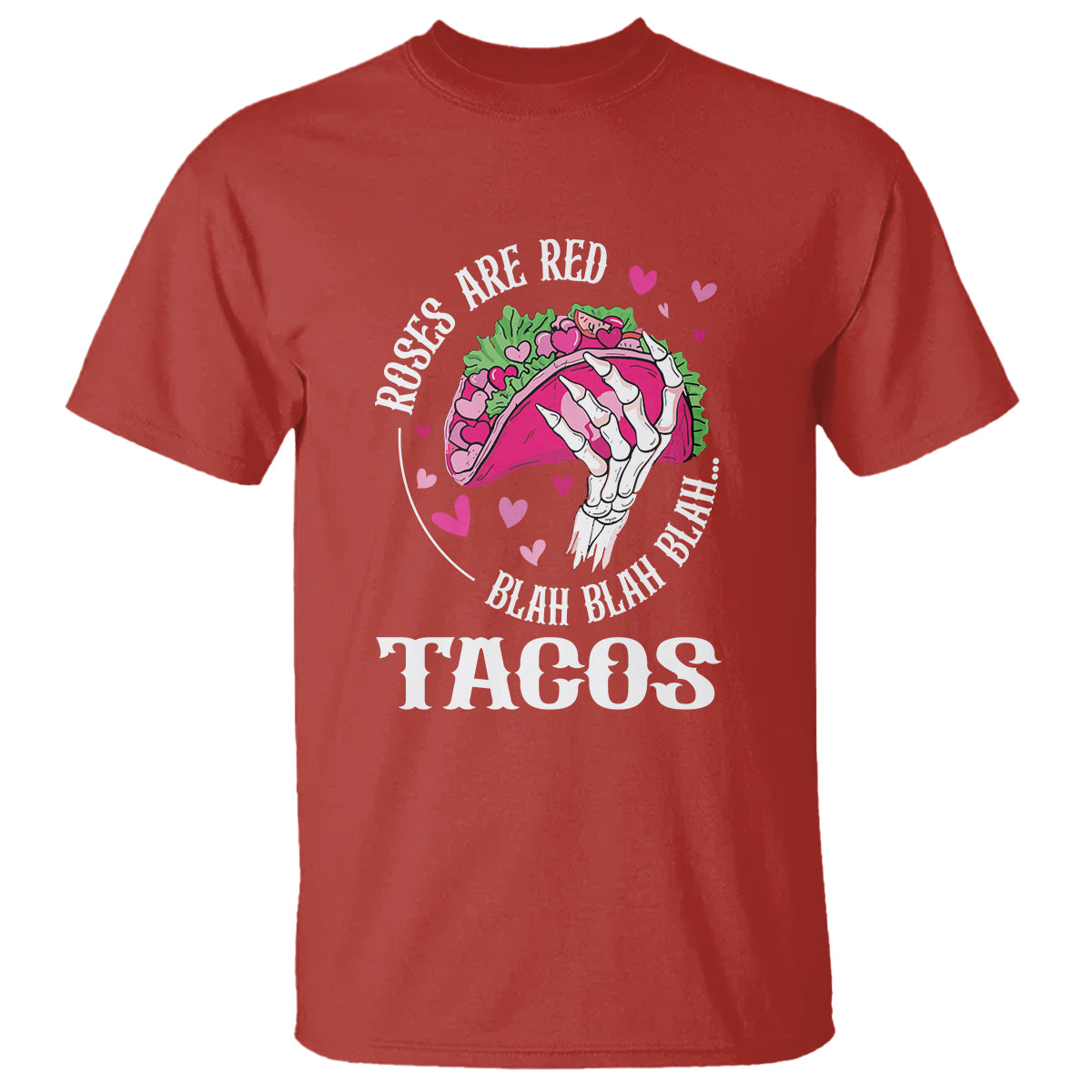 valentines-day-t-shirt-roses-are-red-blah-skeleton-tacos-funny-food-lover