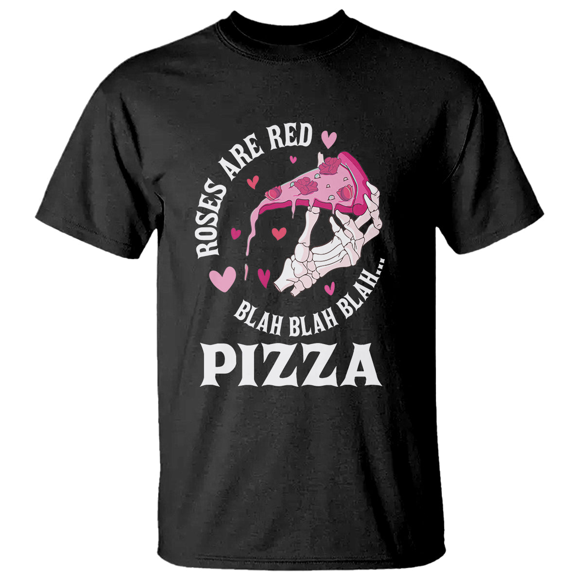 valentines-day-t-shirt-roses-are-red-blah-skeleton-pizza-funny-food-lover
