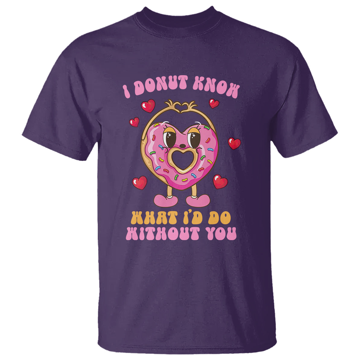 valentines-day-t-shirt-i-donut-know-what-id-do-without-you