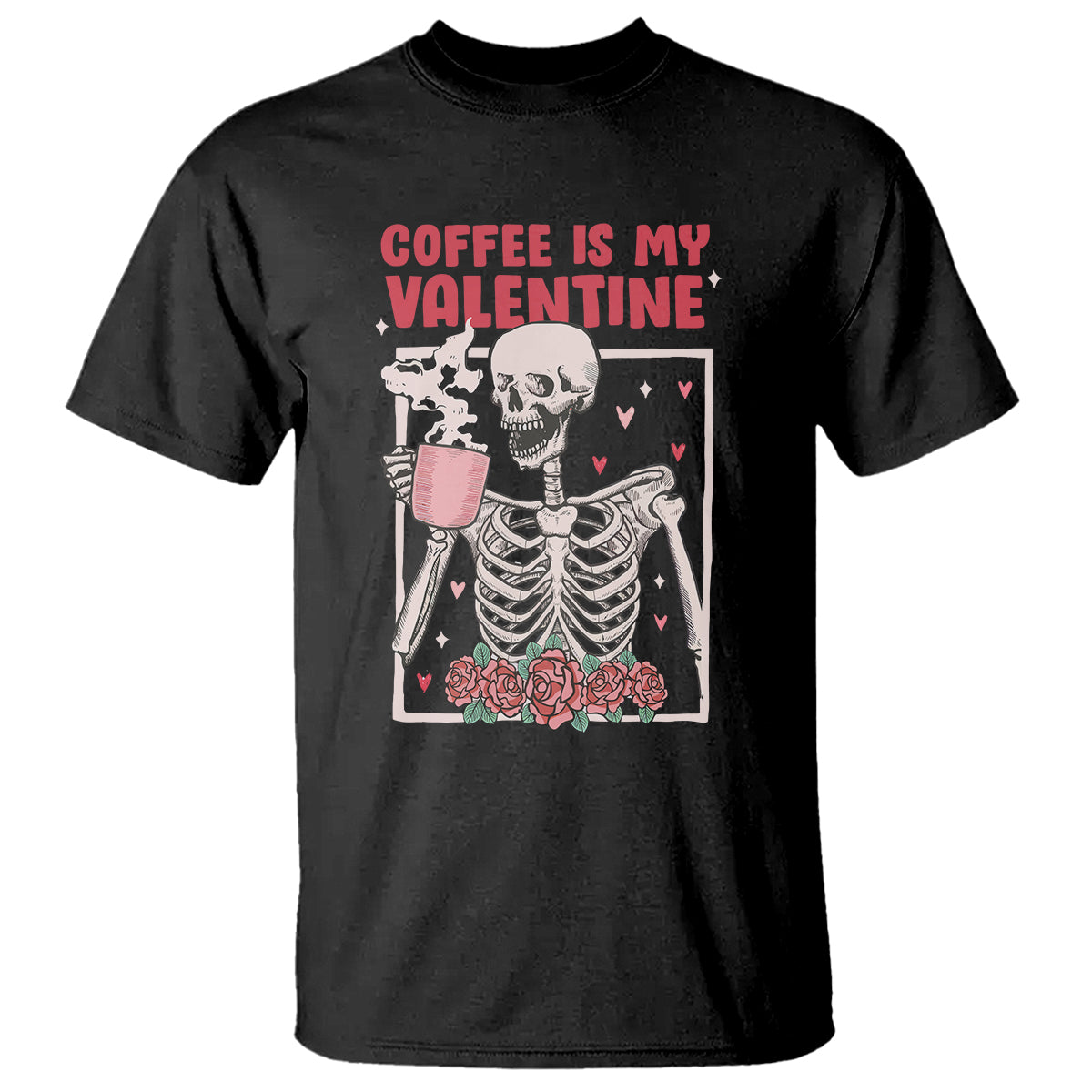 valentines-day-t-shirt-coffee-is-my-valentine-funny-skeleton