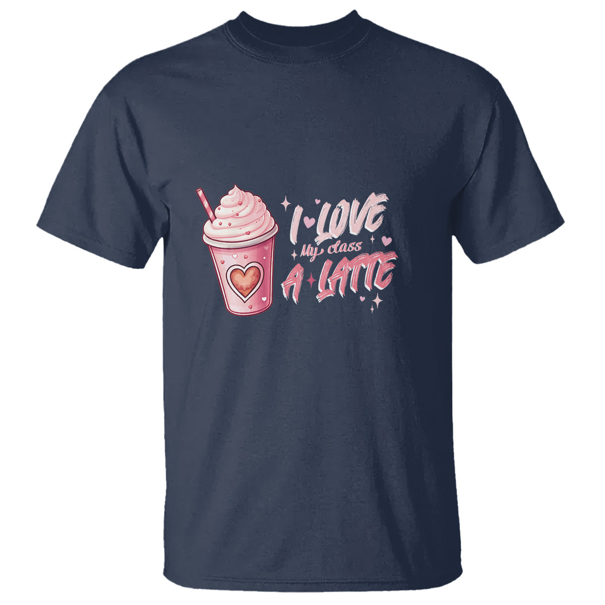 valentines-day-t-shirt-i-love-my-class-a-latte-teacher-coffee-lover