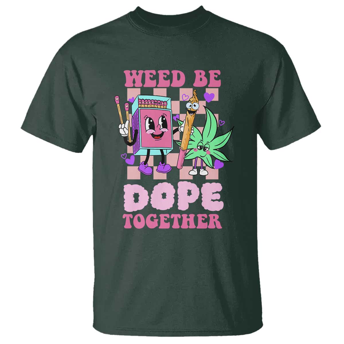 valentines-day-t-shirt-weed-be-dope-together-420-canabis