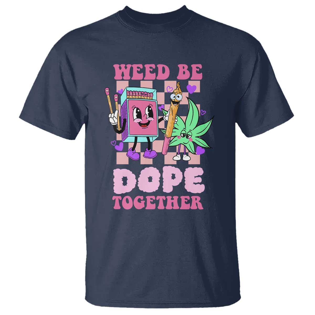 valentines-day-t-shirt-weed-be-dope-together-420-canabis