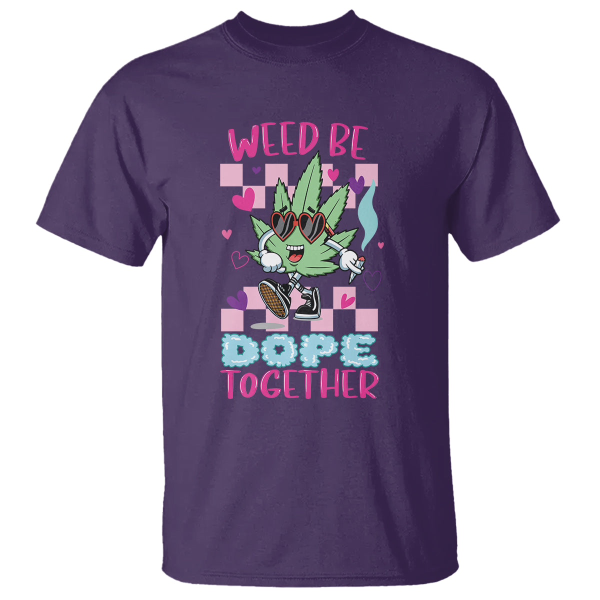 valentines-day-t-shirt-weed-be-dope-together-420-marijuana