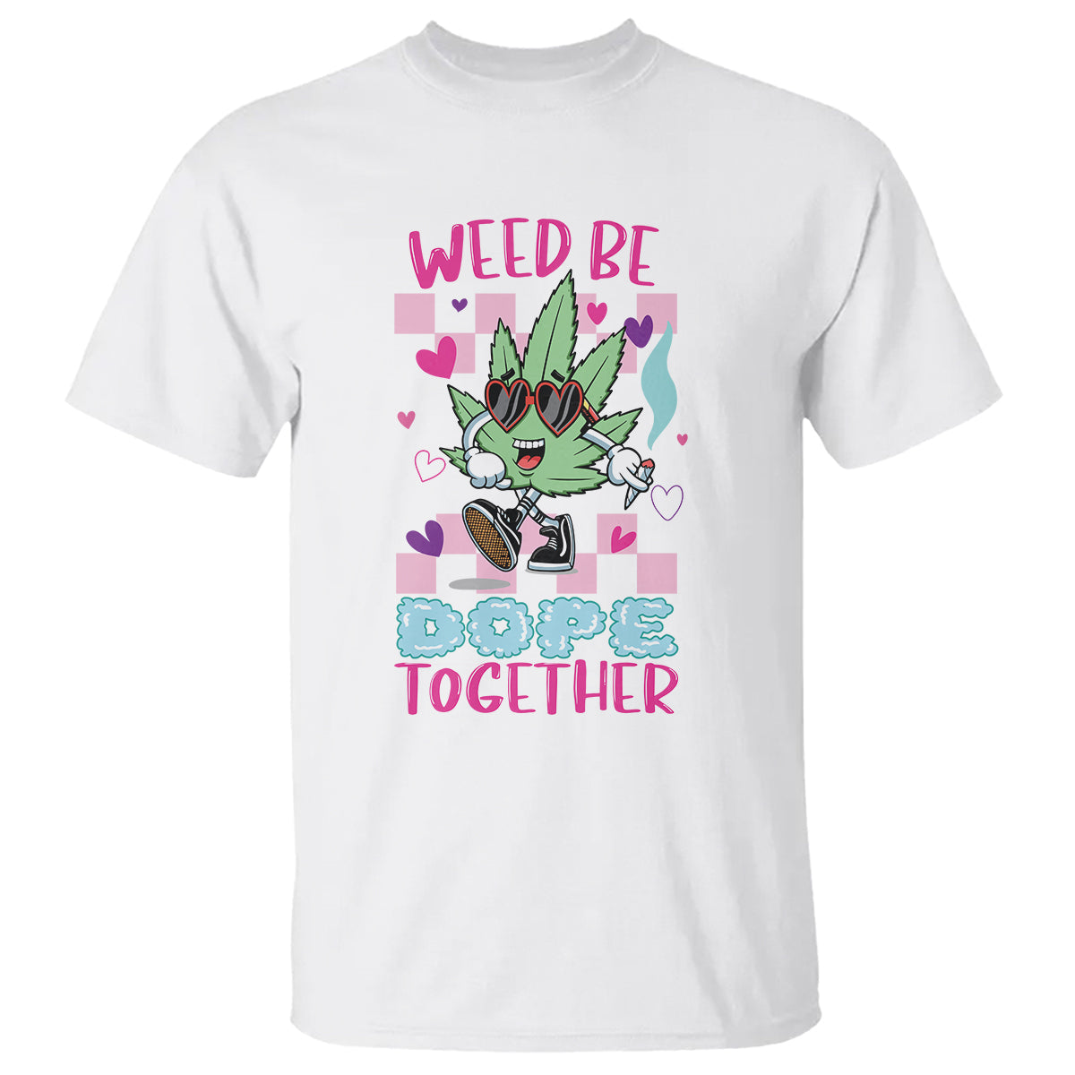 valentines-day-t-shirt-weed-be-dope-together-420-marijuana