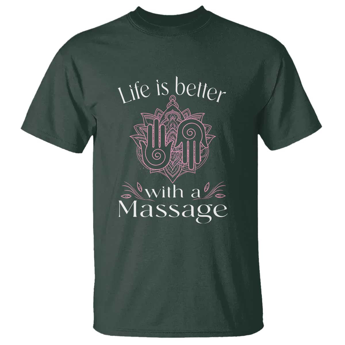 massage-therapy-t-shirt-life-is-better-with-a-massage