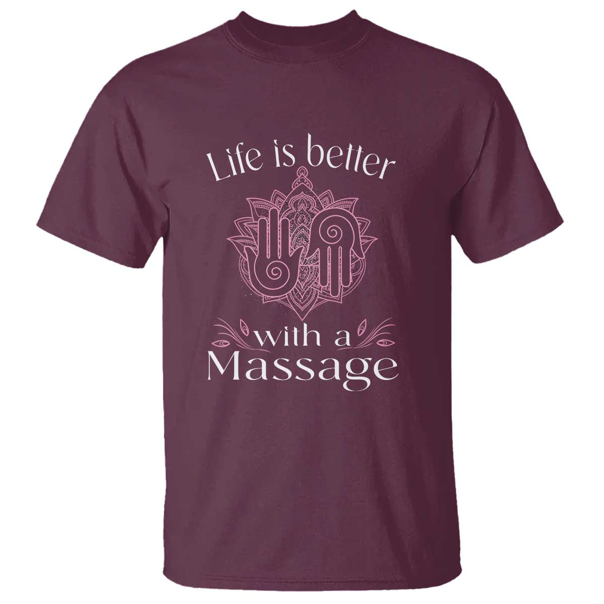 massage-therapy-t-shirt-life-is-better-with-a-massage