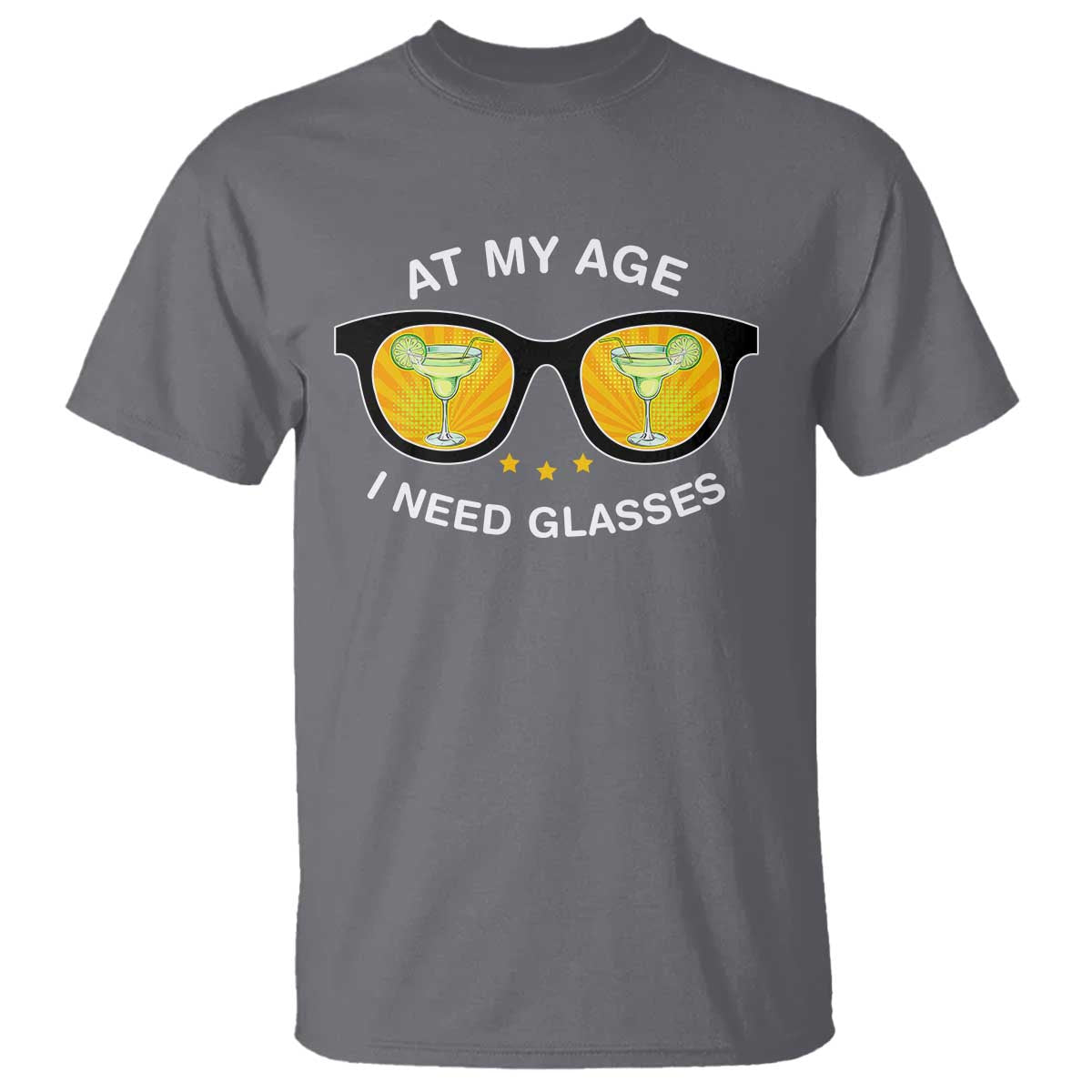 funny-drinking-at-my-age-i-need-glasses-t-shirt