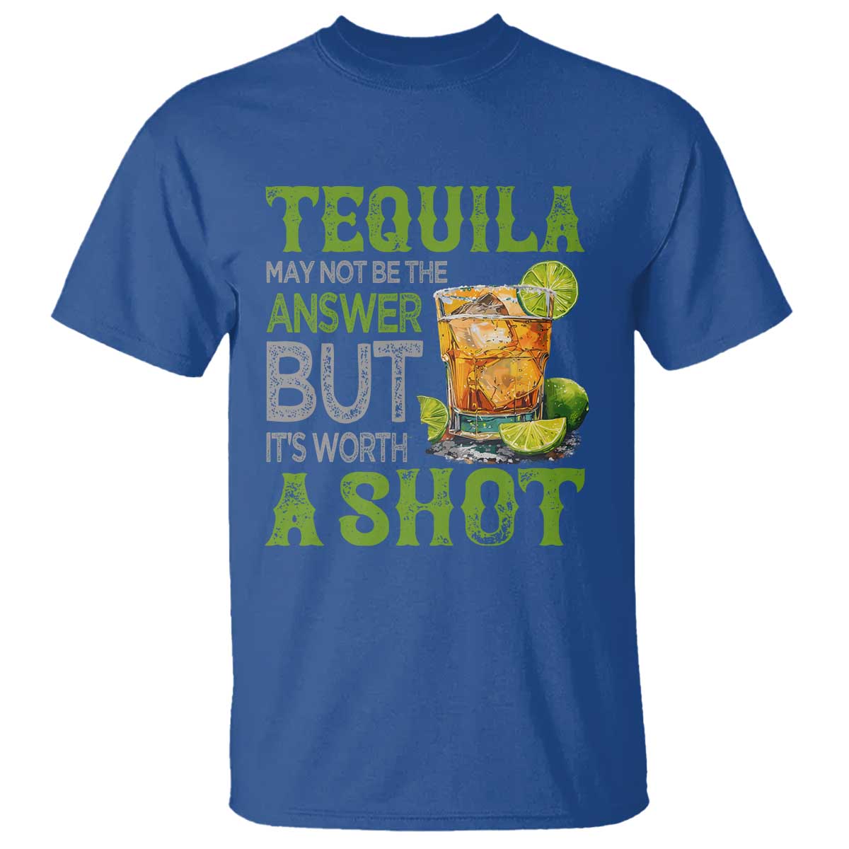 tequila-lover-t-shirt-may-not-be-the-answer-but-its-worth-a-shot-drinking