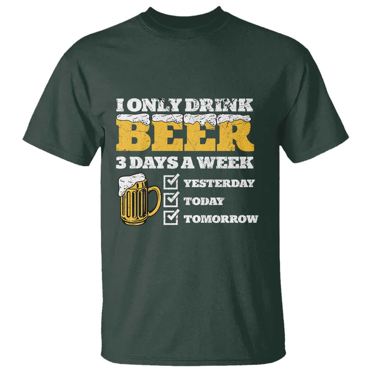 funny-drinking-t-shirt-i-only-drink-beer-3-days-a-week
