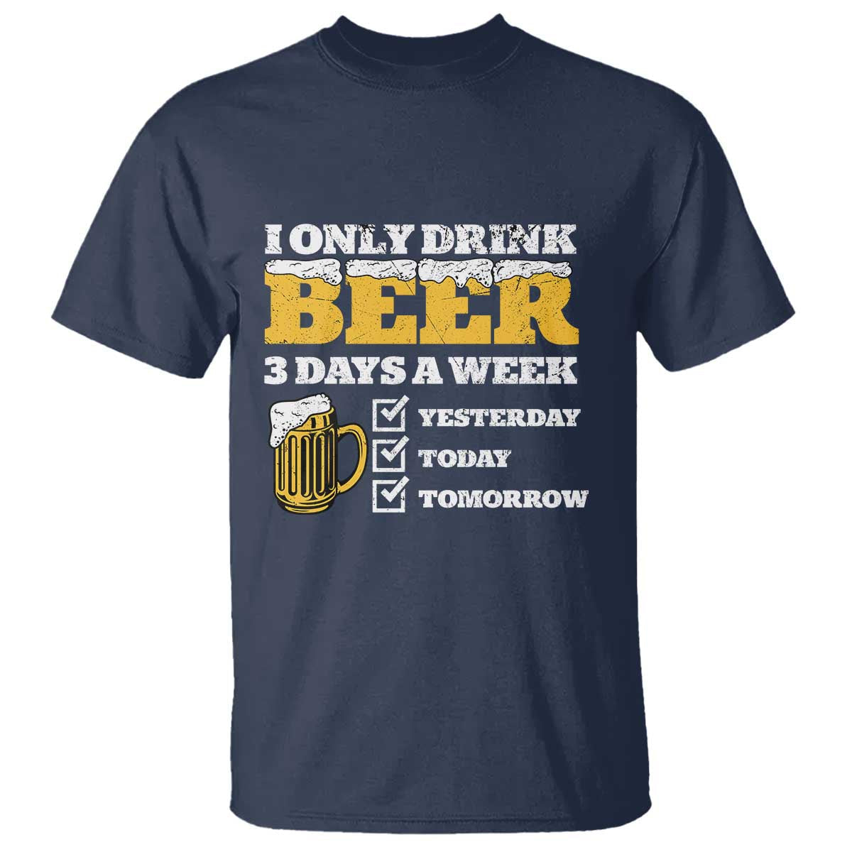 funny-drinking-t-shirt-i-only-drink-beer-3-days-a-week