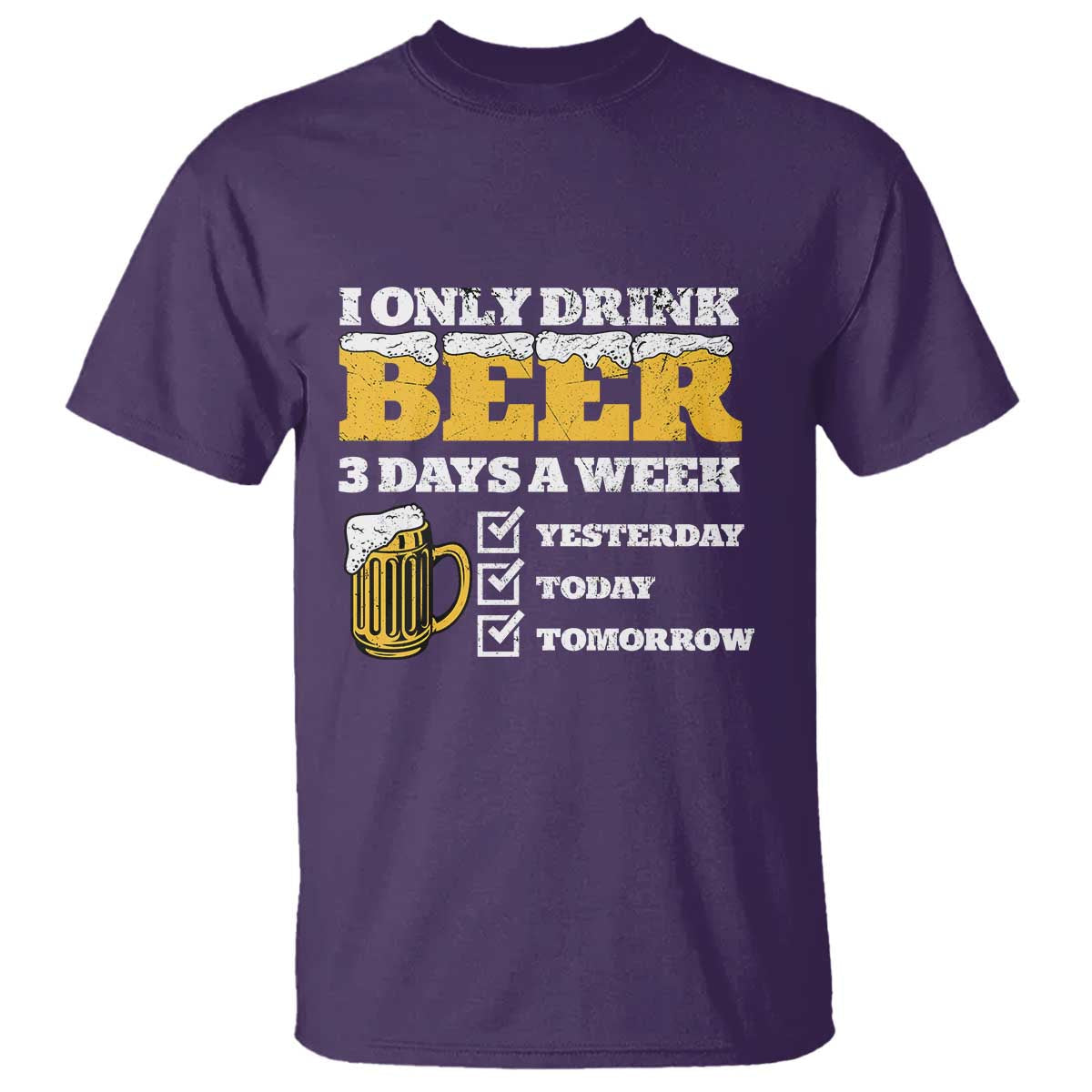funny-drinking-t-shirt-i-only-drink-beer-3-days-a-week