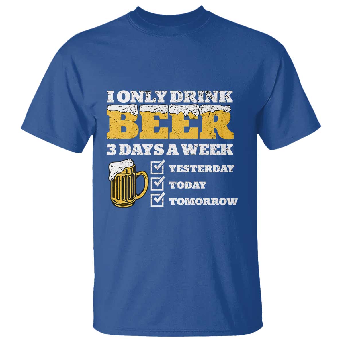 funny-drinking-t-shirt-i-only-drink-beer-3-days-a-week