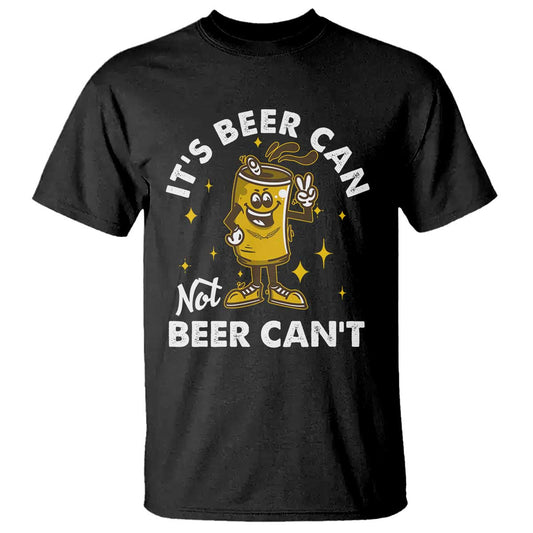 funny-drinking-t-shirt-its-beer-can-not-beer-cant