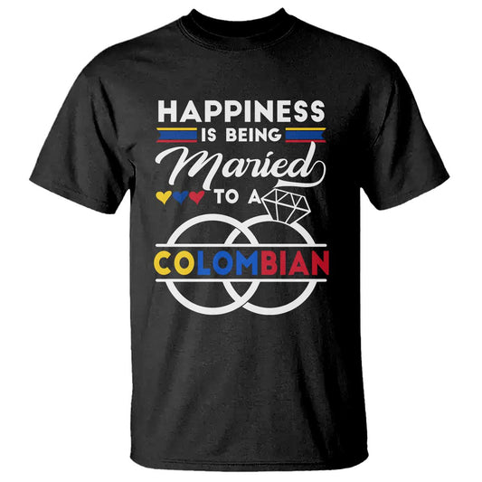 happiness-is-being-married-to-a-colombian-t-shirt