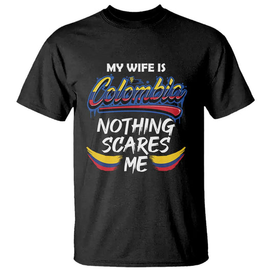 funny-my-wife-is-colombian-t-shirt-nothing-scares-me-colombia-flag