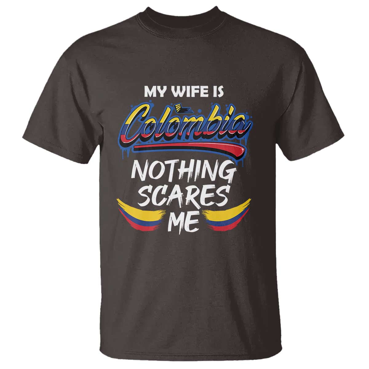 funny-my-wife-is-colombian-t-shirt-nothing-scares-me-colombia-flag