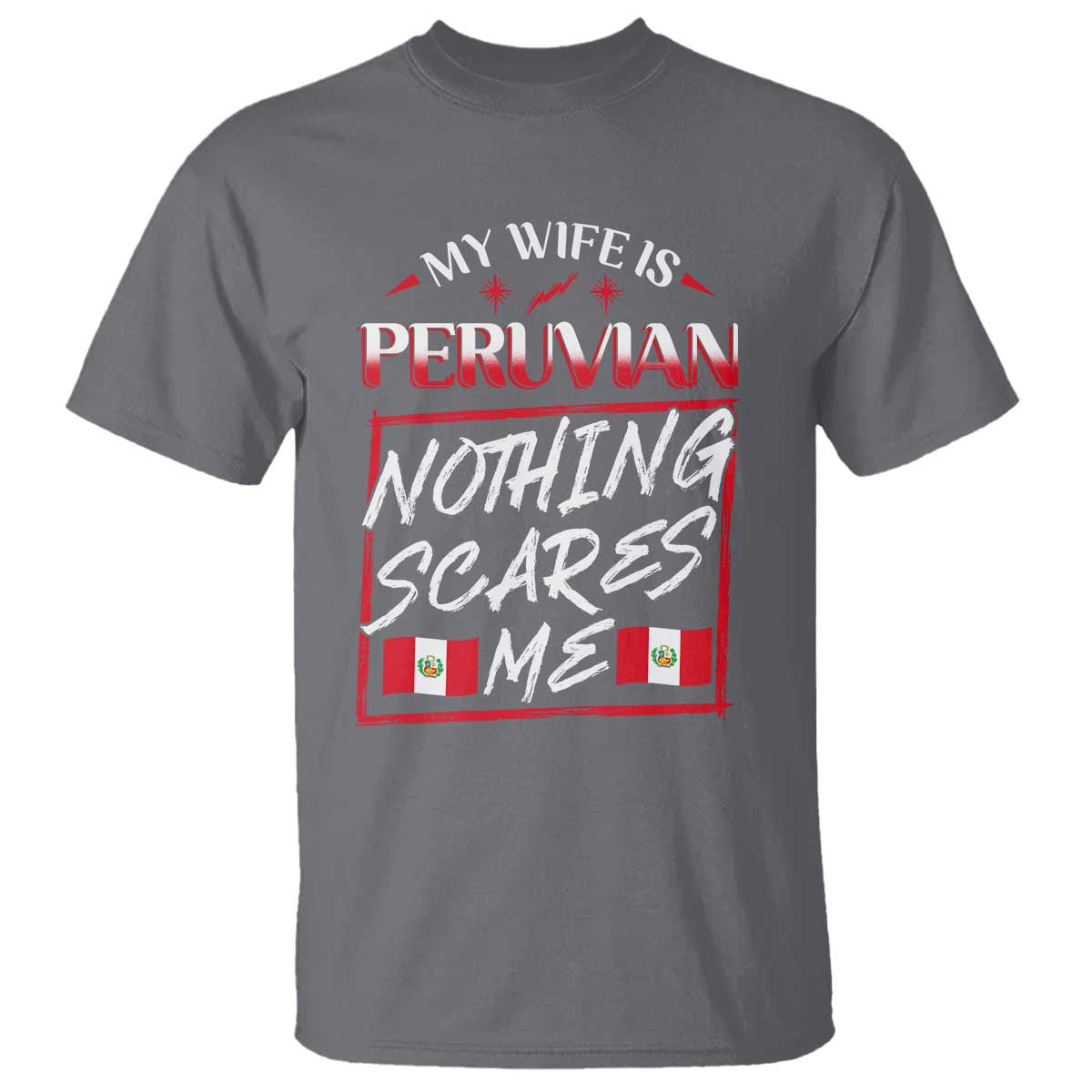 funny-my-wife-is-peruvian-t-shirt-nothing-scares-me-peru-flag