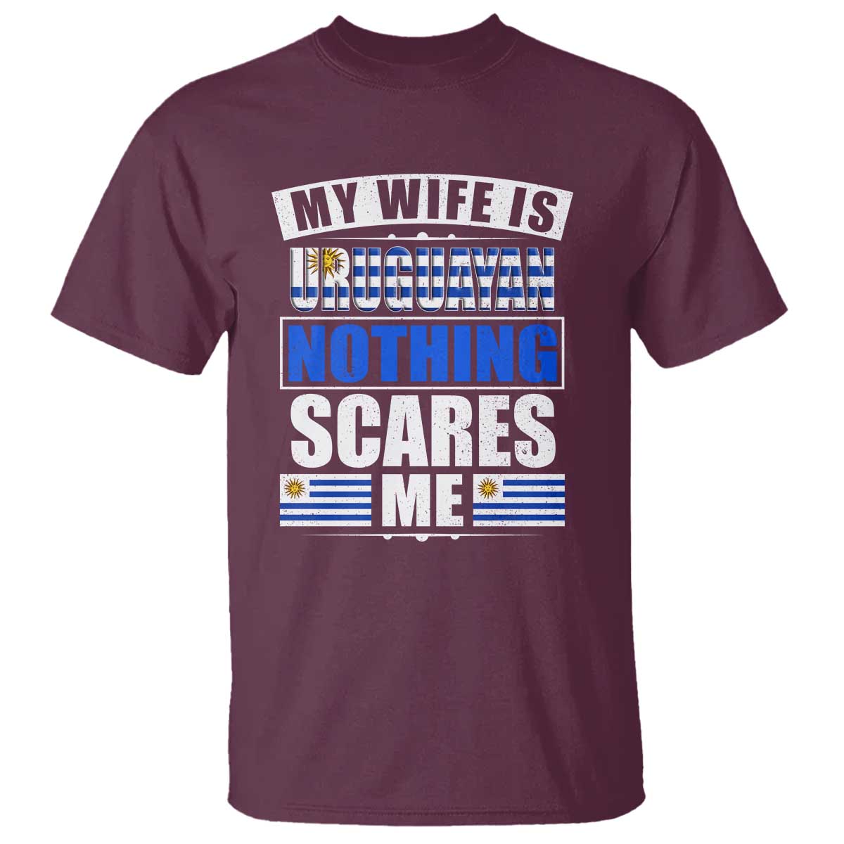 funny-my-wife-is-uruguayan-t-shirt-nothing-scares-me-uruguay-flag