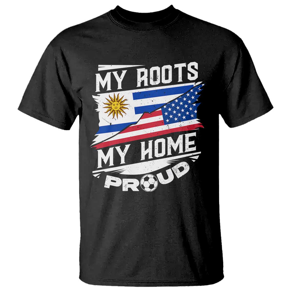 uruguayan-american-t-shirt-my-roots-my-home-proud